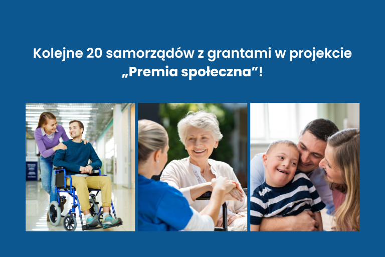 Obrazek przedstawia ludzi na scenach, które mają odzwierciedlać usługi społeczne jak usługi opiekuńcze. Na obrazku dodatkowo znajduje się tytuł "Kolejne 20 samorządów z grantami w projekcie "Premia społeczna"!"